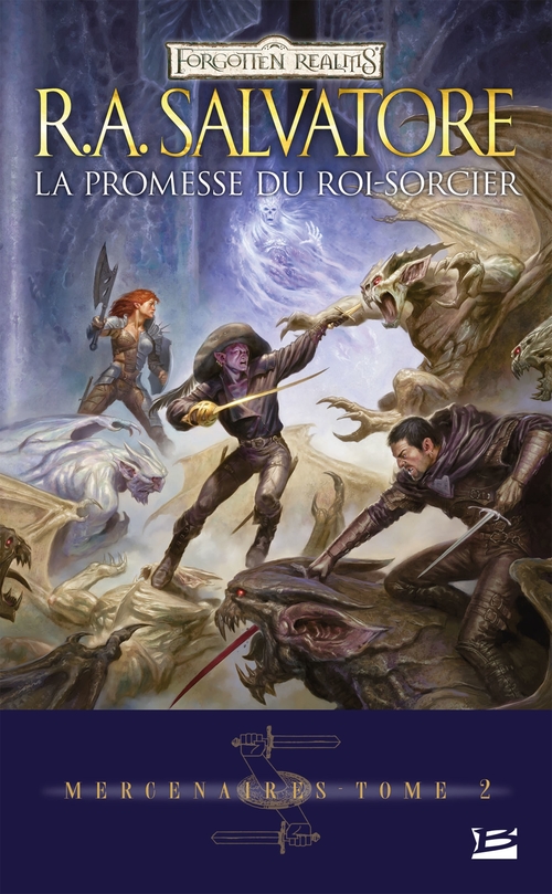 ebook cover of Mercenaires, T2 : La Promesse du Roi-Sorcier, by R. A. Salvatore