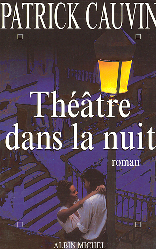 ebook cover of Théâtre dans la nuit, by Patrick Cauvin