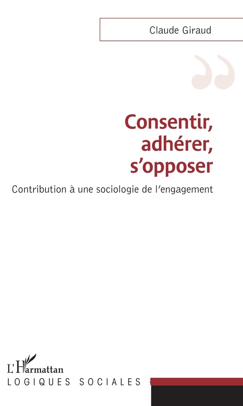 ebook cover of Consentir, adhérer, s'opposer, by Claude Giraud