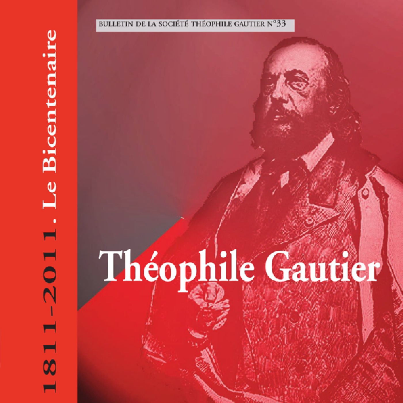 Couverture ebook de Bulletin Théophile Gautier n°33. Théophile Gautier 1811-2011. Le bicentenaire, de Martine Lavaud, Theofile Gautier Societe