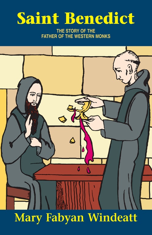 ebook cover of Saint Benedict: The Story of the Father of the Western Monks, by Mary Fabyan Windeatt
