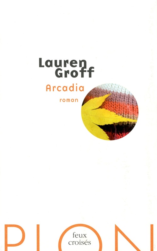 Couverture ebook de Arcadia, de Lauren Groff