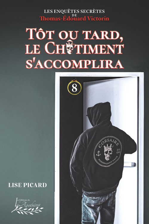 ebook cover of Tôt ou tard, le châtiment s'accomplira, by Lise Picard