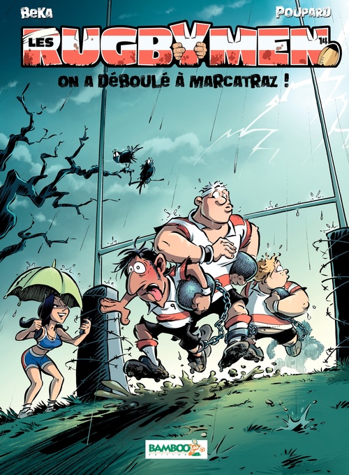 Couverture ebook de Les Rugbymen - Tome 14 - On a déboulé à Marcatraz !, de BeKa, Poupard