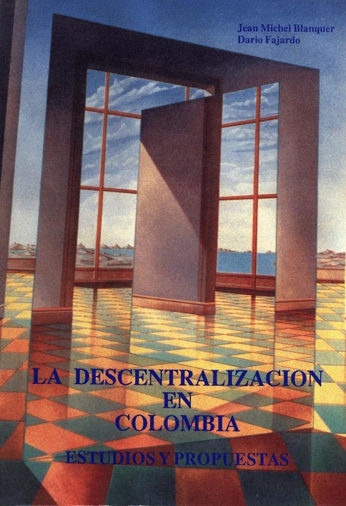 Couverture ebook de La descentralización en Colombia, de Jean-Michel Blanquer, Dario Fajardo Montaña