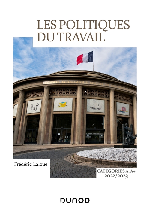 Couverture ebook de Les politiques du travail catégorie A, A +, de Frédéric Laloue