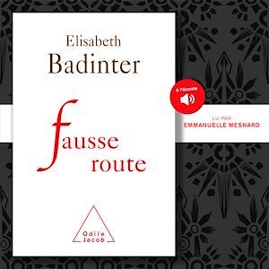 audiobook cover of Fausse route, by Elisabeth Badinter
