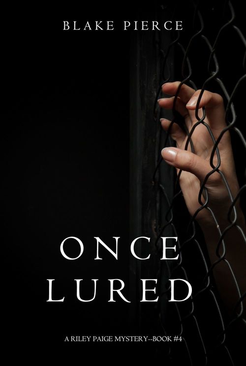 Couverture ebook de Once Lured (a Riley Paige Mystery--Book #4), de Blake Pierce