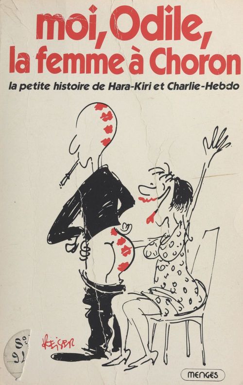 Couverture ebook de Moi, Odile, la femme à Choron : la petite histoire de Hara-Kiri et Charlie-Hebdo, de Christian Bobet, Odile Vaudelle