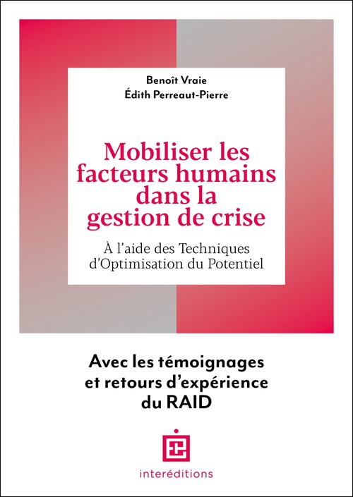 ebook cover of Mobiliser les facteurs humains dans la gestion de crise, by Edith Perreaut-Pierre, Benoît Vraie