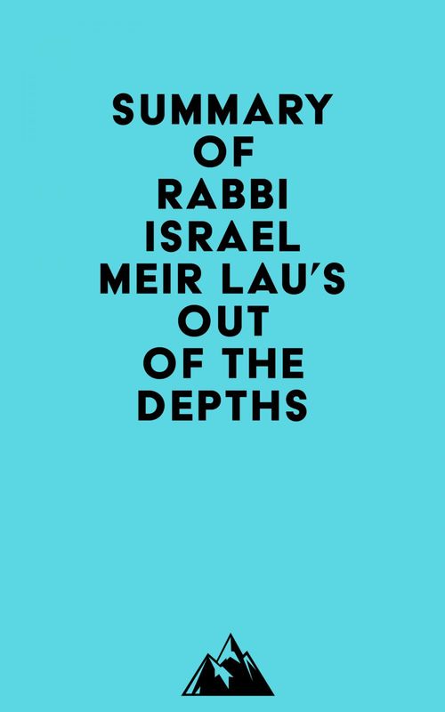 Couverture ebook de Summary of Rabbi Israel Meir Lau's Out of the Depths, de Everest Media