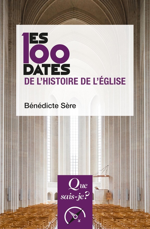 Couverture ebook de Les 100 dates de l'histoire de l'Église, de Bénédicte Sère