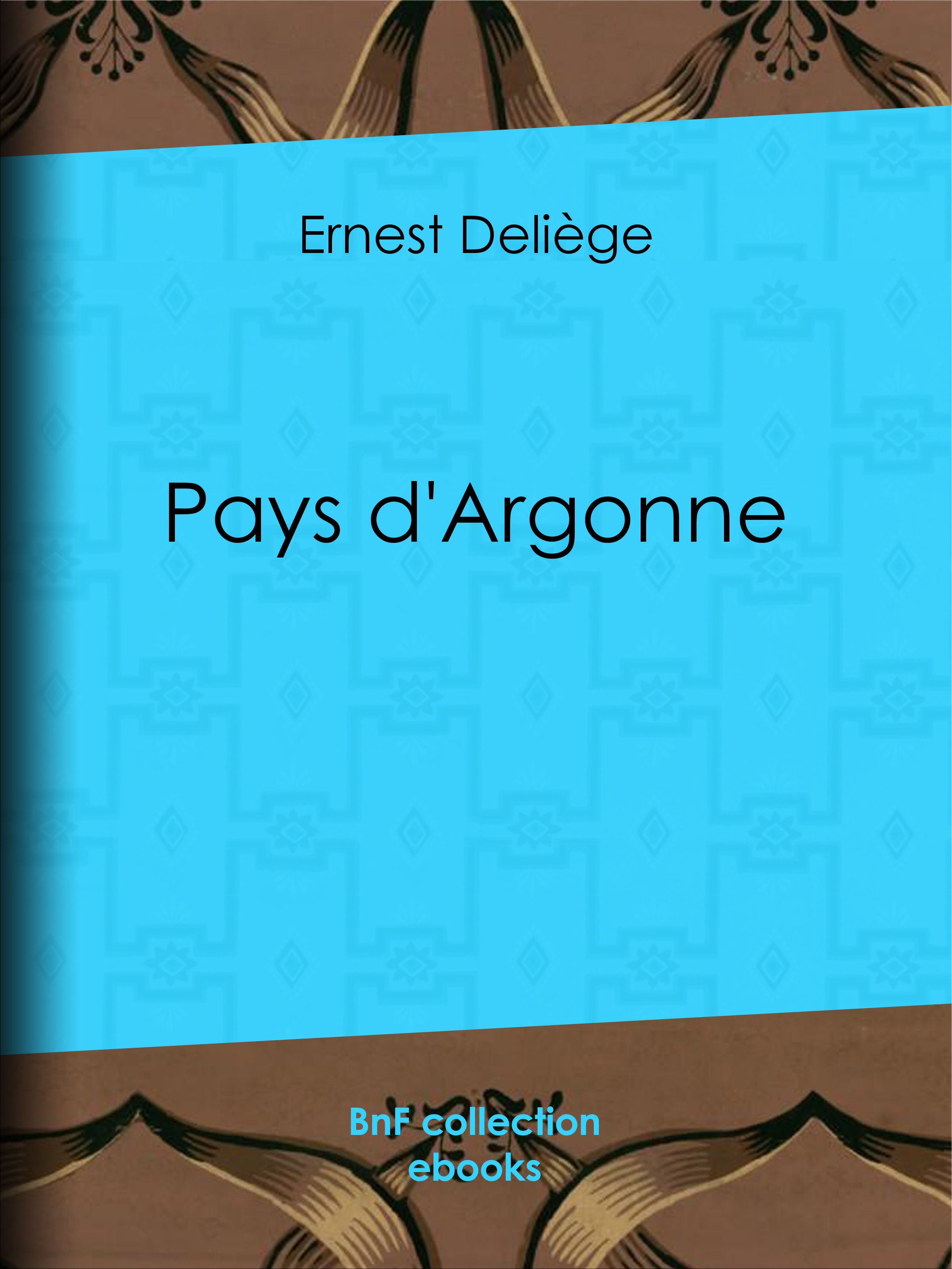 ebook cover of Pays d'Argonne, by Ernest Deliege