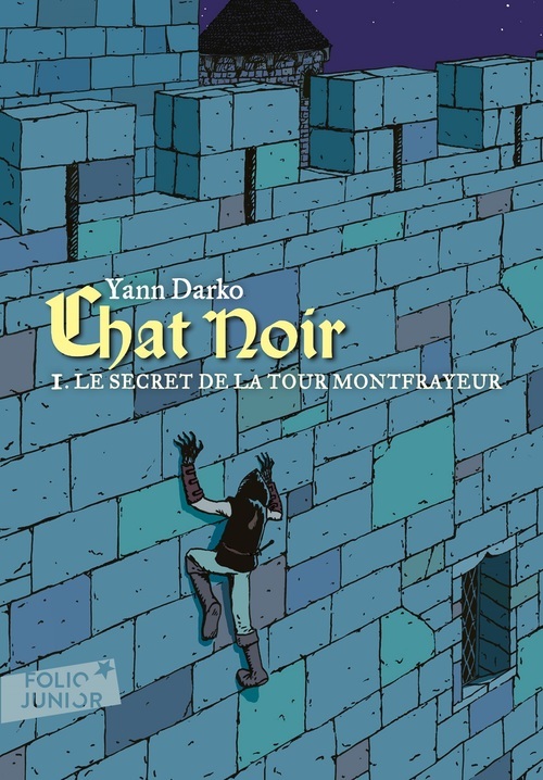ebook cover of Chat noir (Tome 1) - Le secret de la tour Montfrayeur, by Yann Darko