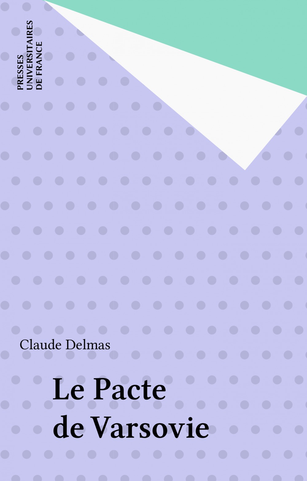 Couverture ebook de Le Pacte de Varsovie, de Claude Delmas