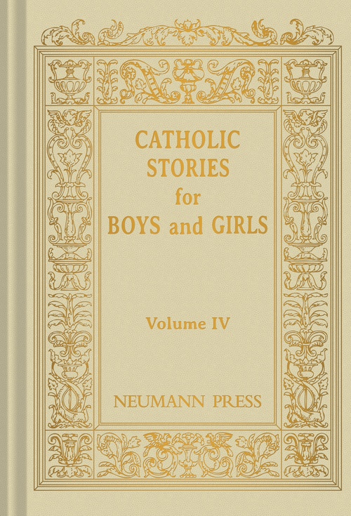 Couverture ebook de Catholic Stories for Boys & Girls Volume 4, de Catholic Nuns In America