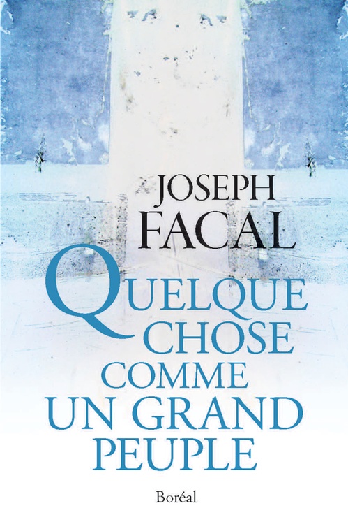 ebook cover of Quelque chose comme un grand peuple, by Joseph Facal