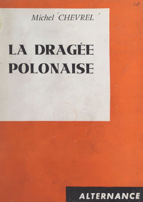 Couverture ebook de La dragée polonaise, de Michel Chevrel