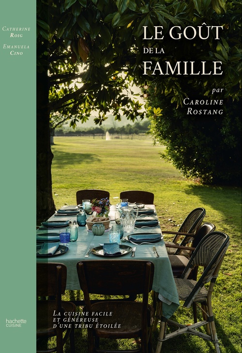 ebook cover of Le Goût de la famille par Caroline Rostang, by Caroline Rostang, Catherine Roig, Emanuela Cino