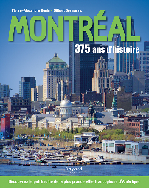 Couverture ebook de Montréal : 375 ans d'histoire, de Bonin Pierre-Alexand