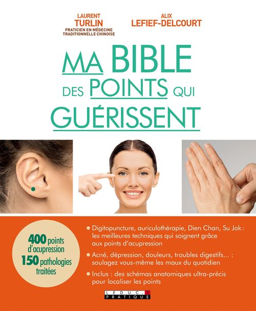 ebook cover of Ma bible des points qui guérissent, by Alix Lefief-Delcourt, Laurent Turlin