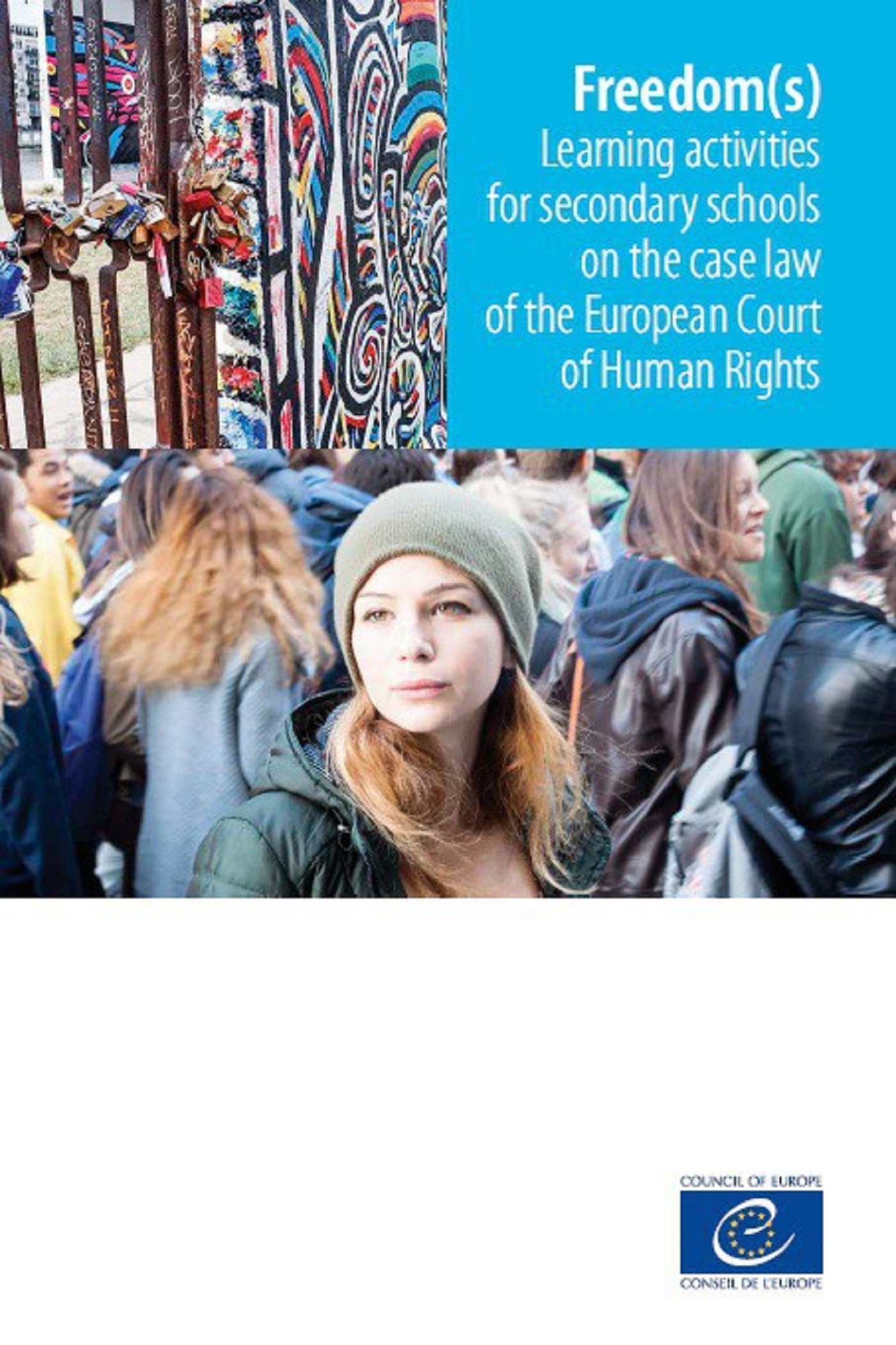 Couverture ebook de Freedom(s) - Learning activities for secondary schools on the case law of the European Court of Human Rights, de Collectif