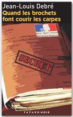 Couverture ebook de Quand les brochets font courir les carpes, de Debre-J.L
