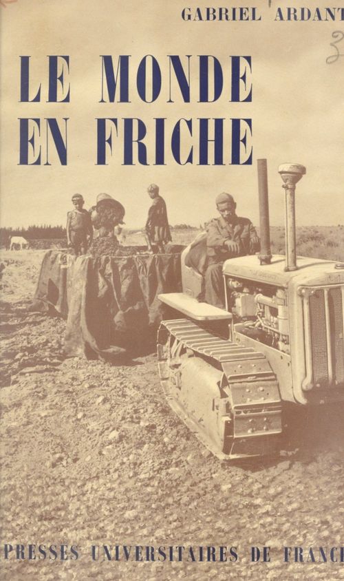 ebook cover of Le monde en friche, by Gabriel Ardant