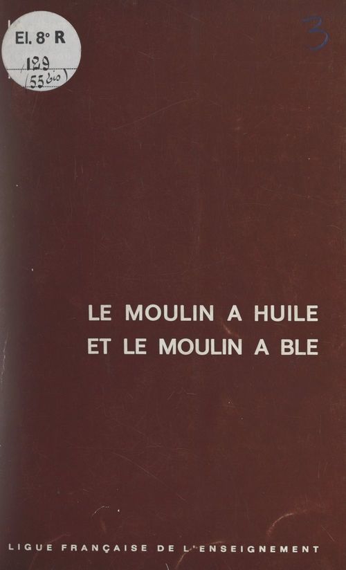 Couverture ebook de Le moulin à huile et le moulin à blé, de Gérard Astor