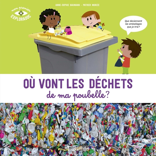 Couverture ebook de Où vont les déchets de ma poubelle ?, de Anne-Sophie Baumann, Patrick Morize