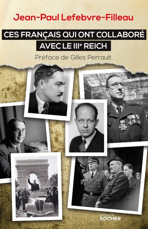 ebook cover of Ces Français qui ont collaboré avec le IIIe Reich, by Jean-Paul Lefebvre-Filleau