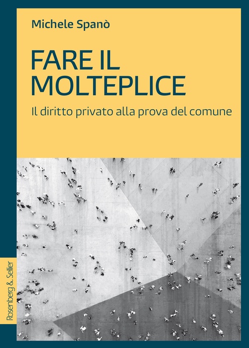 Couverture ebook de Fare il molteplice, de Michele Spanò