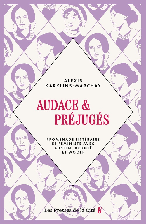 Couverture ebook de Audace et Préjugés - Promenade littéraire et féministe avec Austen, Brontë et Woolf, de Alexis Karklins-Marchay