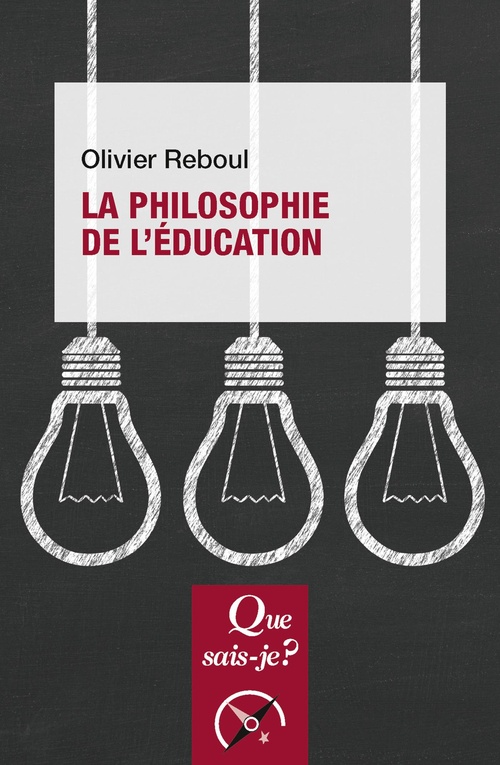 ebook cover of La philosophie de l'éducation, by Olivier Reboul