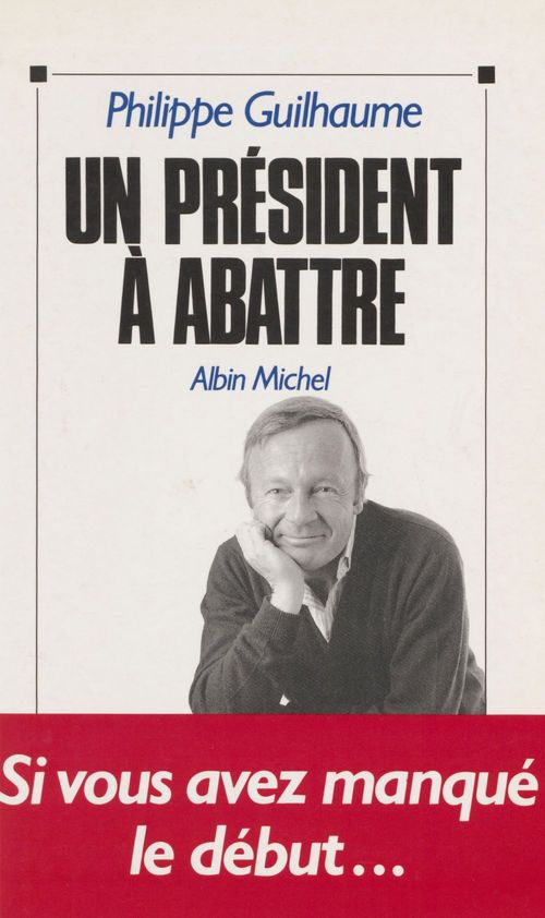 Couverture ebook de Un président à abattre, de Guilhaume Philippe
