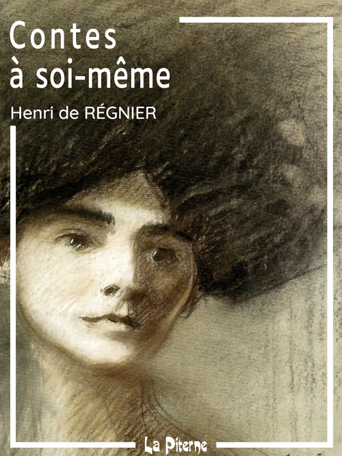 ebook cover of Contes à soi-même, by Henri De Regnier