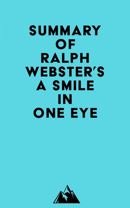 ebook cover of Summary of Ralph Webster's a Smile in One Eye, by Everest Media