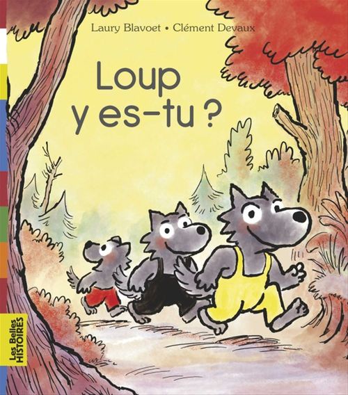Couverture ebook de Loup, y es-tu ?, de Laury Blavoet