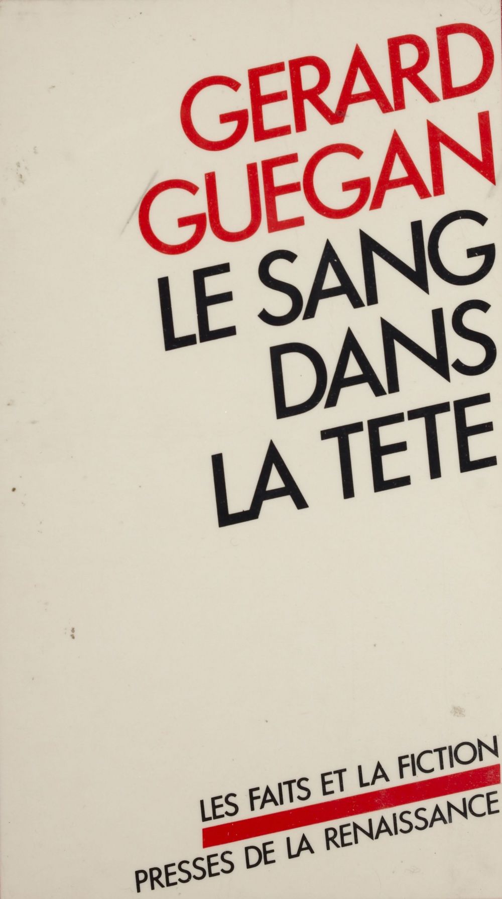 Couverture ebook de Le Sang dans la tête, de Gérard Guégan