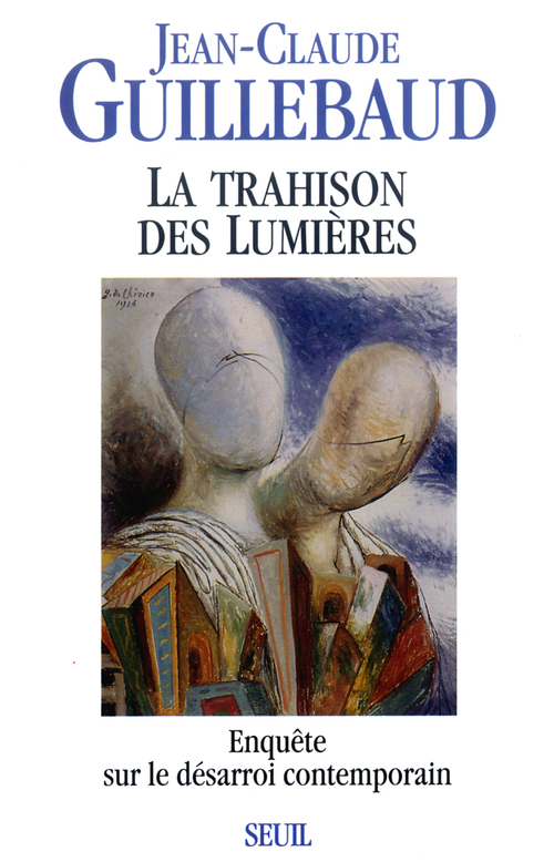 ebook cover of Trahison des Lumières, by Jean-Claude Guillebaud