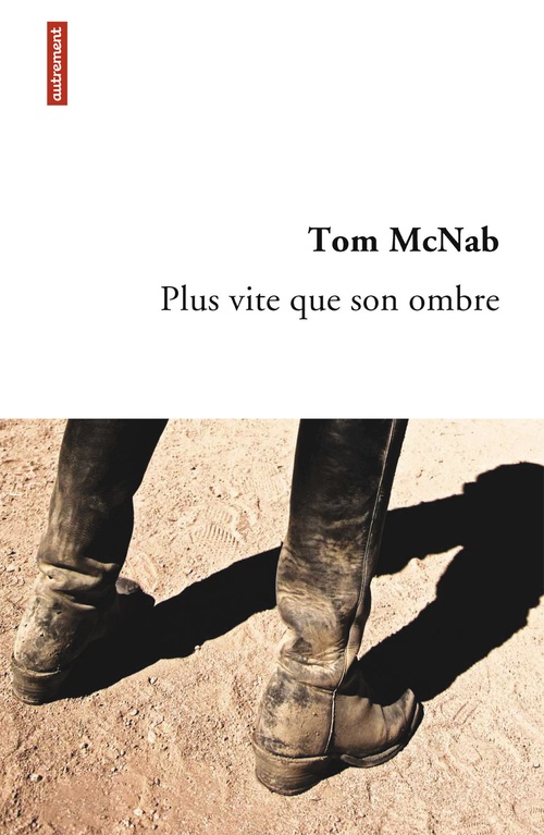 Couverture ebook de Plus vite que son ombre, de Tom Mcnab