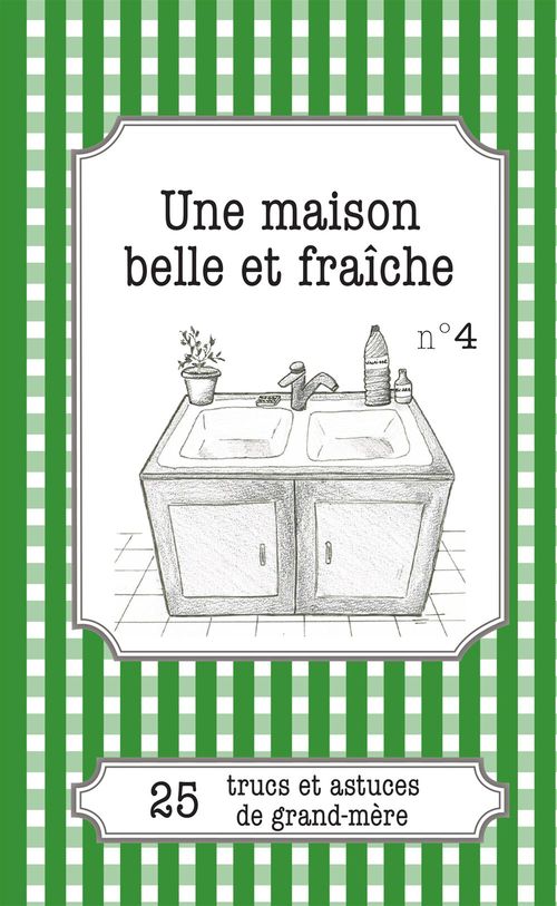 Couverture ebook de Une maison belle et fraîche, de Claire Haenecour