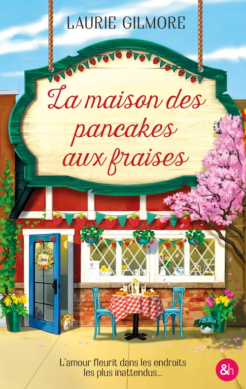 ebook cover of La maison des pancakes aux fraises, by Laurie Gilmore