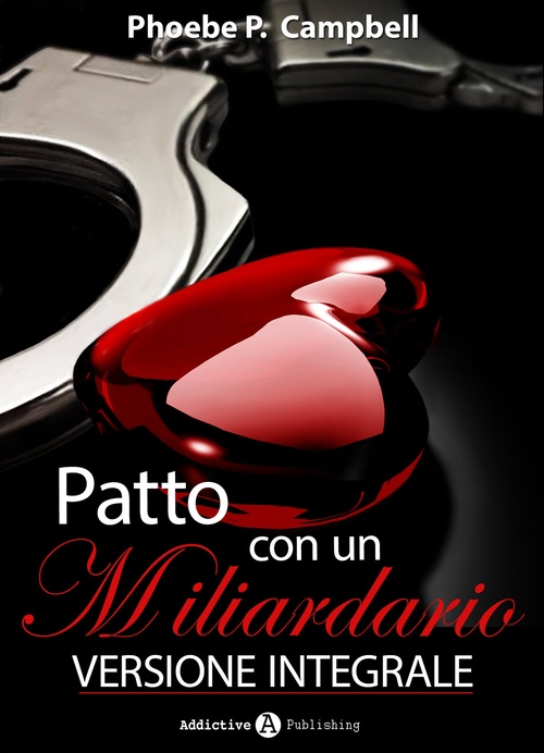 Couverture ebook de Patto con un miliardario, de Phoebe P. Campbell