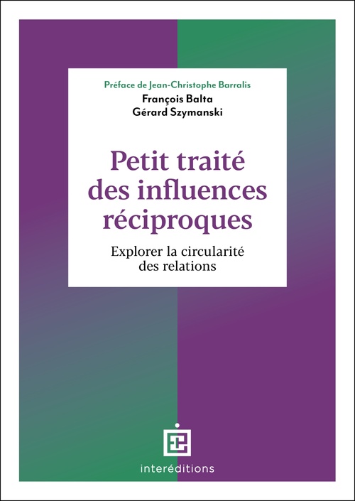 ebook cover of Petit traité des influences réciproques - 2e éd, by François Balta, Gérard Szymanski