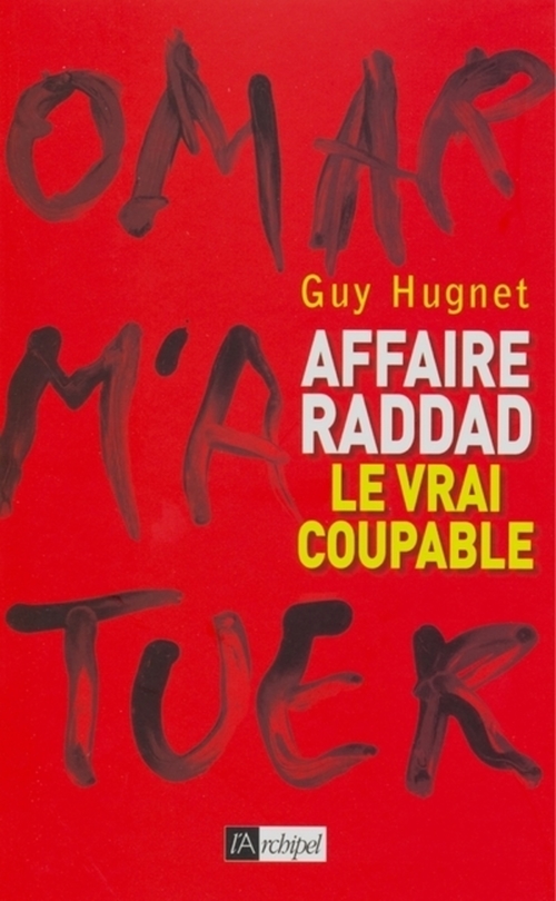 Couverture ebook de Affaire Raddad : le vrai coupable, de Guy Hugnet