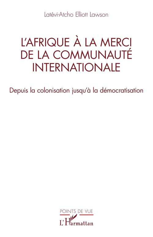 Couverture ebook de L´Afrique à la merci de la communauté internationale, de Latévi-Atcho Elliott Lawson
