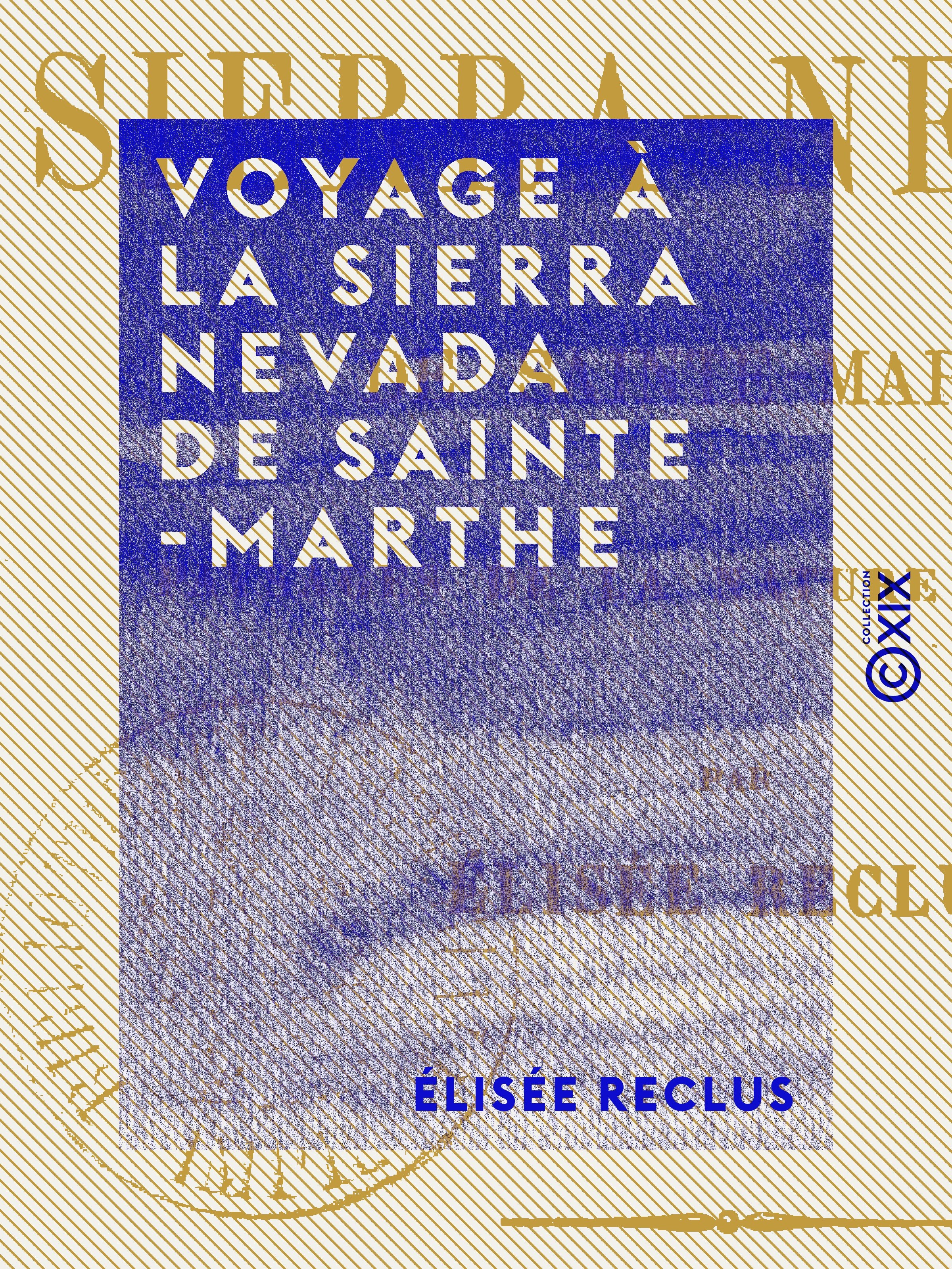 Couverture ebook de Voyage à la Sierra Nevada de Sainte-Marthe, de Elisee Reclus