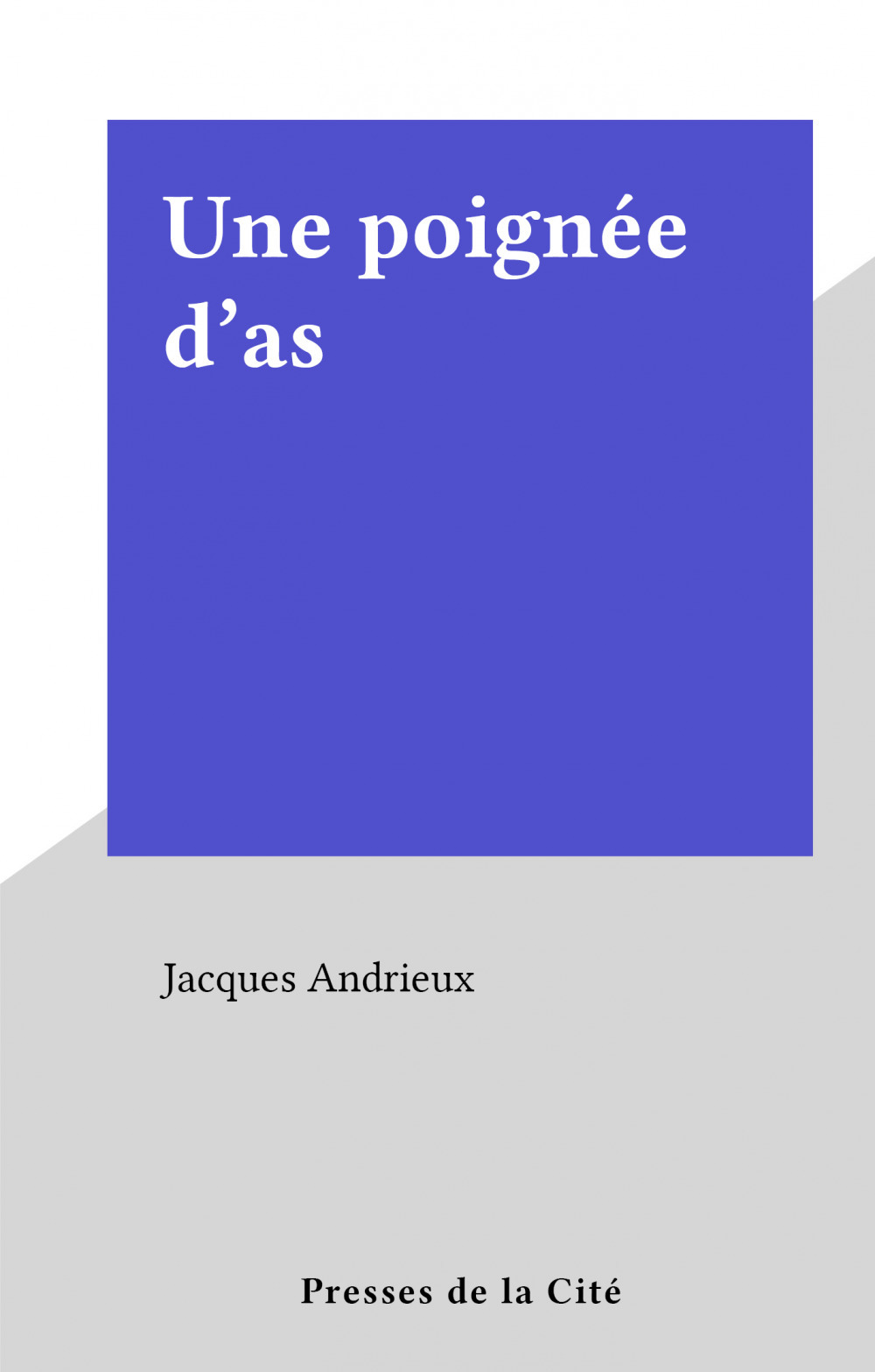 Couverture ebook de Une poignée d'as, de Jacques Andrieux