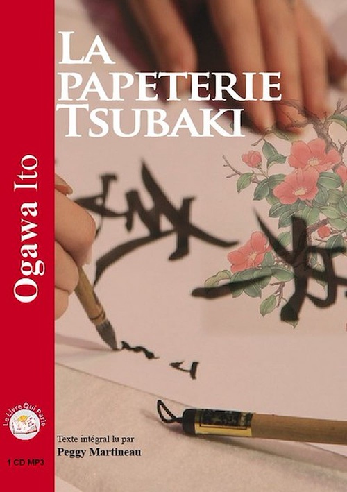 audiobook cover of La papeterie Tsubaki, by Ito Ogawa, Peggy Martineau